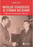 Nicolae Ceausescu si stanga belgiana | Adrian Cojanu, Cetatea de Scaun