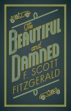The Beautiful and Damned | F. Scott Fitzgerald, Alma Books Ltd