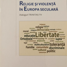 Religie si violenta in Europa seculara. Dialoguri Trinitas TV - Nicu Gavriluta, Nicolae Dima, Sorin Mihalache