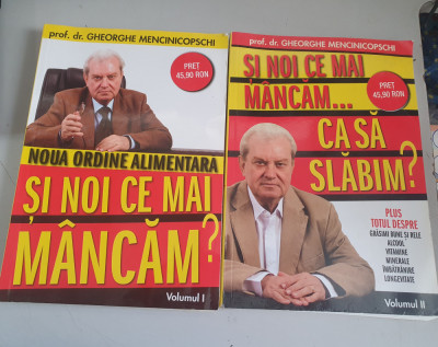 Gheorghe Mencinicopschi - Si noi ce mai mancam? - 2 Volume foto