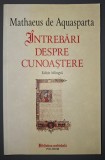 Mathaeus de Aquasparta - &Icirc;ntrebări despre cunoaștere, Editura Polirom, Filosofie, Coperta Brosata
