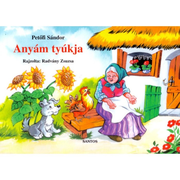 Any&aacute;m ty&uacute;kja - Petőfi S&aacute;ndor