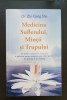 Medicina Sufletului, Minții și Trupului - Zhi Gang Sha