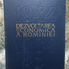 Dezvoltarea economica a Romaniei 1944-1964 (1964, editie cartonata)