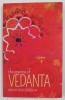The Essence of Vedanta de Brian Hodgkinson - Carte Hinduism, Filosofie Vedică, Scripturi Indiene