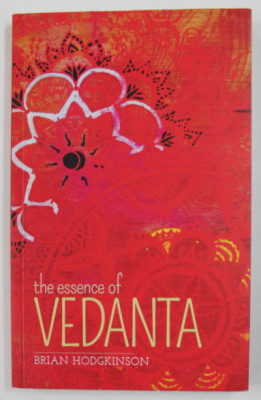 The Essence of Vedanta / Hodgkinson, Brian foto