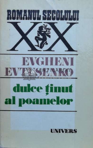 Dulce tinut al poamelor - Evgheni Evtusenko ($L27)