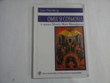 OMUL SI COSMOSUL IN VIZIUNEA SFANTULUI MAXIM MARTURISITORUL - LARS THUNBERG
