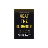 Beat the Burnout: Prevention and Recovery Solutions for Frontline Burnout
