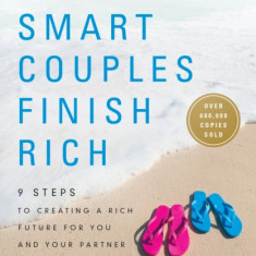 Smart Couples Finish Rich, Revised and Updated: 9 Steps to Creating a Rich Future for You and Your Partner