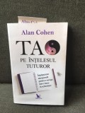 TAO pe intelesul tuturor - Alan Cohen