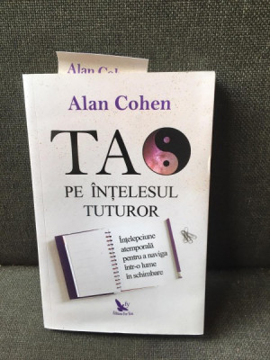 TAO pe intelesul tuturor - Alan Cohen foto