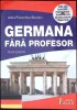 GERMANA FARA PROFESOR. CURS PRACTIC (CD INCLUS)-ALINA FLORENTINA BOUTIUC-259449