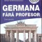 GERMANA FARA PROFESOR. CURS PRACTIC (CD INCLUS)-ALINA FLORENTINA BOUTIUC-259449