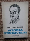 ISTORIA VENEZUELEI-GULLERMO MORON