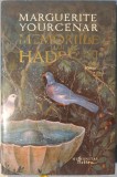 Memoriile lui Hadrian, Marguerite Yourcenar, Humanitas 2015