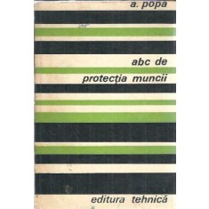 ABC de protectia muncii - A. Popa