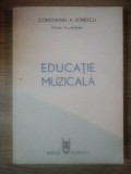 EDUCATIE MUZICALA de CONSTANTIN A. IONESCU , 1986