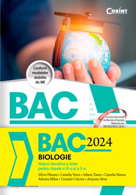 Bacalaureat 2024 - Biologie. Noțiuni teoretice și teste pentru clasele a IX-a și a X-a foto