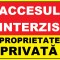 Placuta pentru accesul interzis proprietate privata