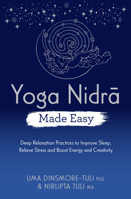 Yoga Nidra Made Easy: Deep Relaxation Practices to Improve Sleep, Relieve Stress and Boost Energy and Creativity foto