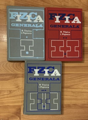 Fizica generala de Radu Titeica, Iovitu Popescu (3 vol) foto
