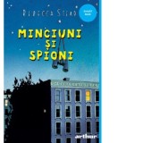 Minciuni si spioni - Alina Popescu, Rebecca Stead