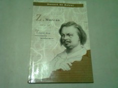 Z. MARCAS SUIVI DE TRAITE EXCITANTS MODERNES - HONORE DE BALZAC (CARTE IN LIMBA FRANCEZA)