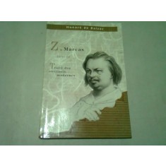 Z. MARCAS SUIVI DE TRAITE EXCITANTS MODERNES - HONORE DE BALZAC (CARTE IN LIMBA FRANCEZA)