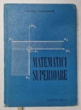 MATEMATICI SUPERIOARE de RODICA TRANDAFIR , 1976 *MINIMA UZURA