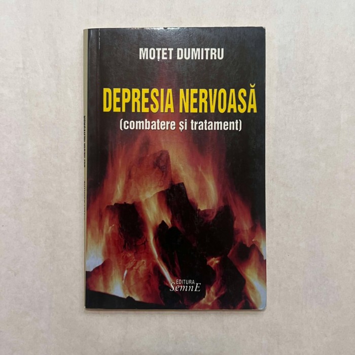 Motet Dumitru - Depresia nervoasa (combatere si tratament)