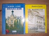 Botosani +Botosani dulce arcadie- Dumitru Lavric