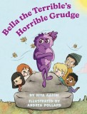 Bella the Terrible&#039;s Horrible Grudge