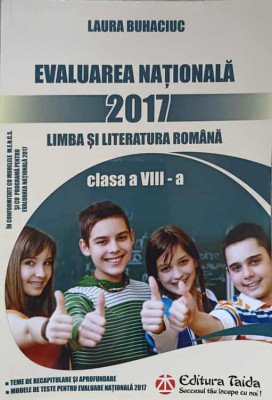 LIMBA SI LITERATURA ROMANA. EVALUARE NATIONALA 2017. CLASA VIII-A-LAURA BUHACIUC foto