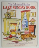 THE CALVIN AND HOBBES LAZY SUNDAY BOOK , A COLLECTION OF SUNDAY CALVIN AND HOBBES CARTOONS by BILL WATTERSON , 1989
