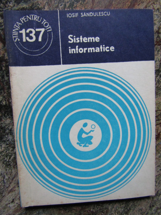 Sisteme informatice Iosif Sandulescu