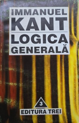 Logica generala - Immanuel Kant foto