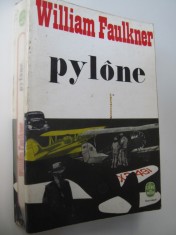 Pylone (Le Livre de poche) - William Faulkner