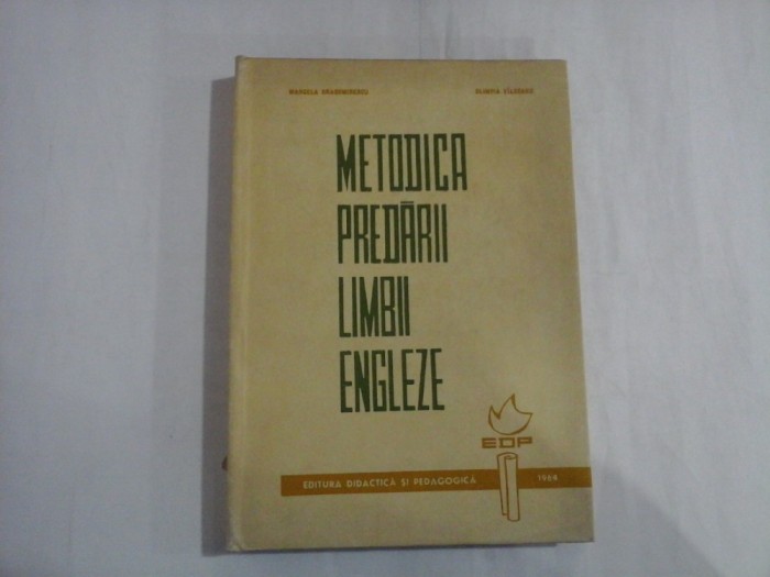 METODICA PREDARII LIMBII ENGLEZE - M. DRAGOMIRESCU / O. VILCEANU