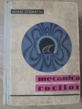 Mecanica Rocilor, Mihai Stamatiu, 1962, Didactica si Pedagogica, Carte tehnica, Constructii, 872 pagini, Hardcover