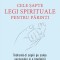 Cele şapte legi spirituale pentru părinţi. &Icirc;ndrumă-ţi copiii pe calea succesului şi a &icirc;mplinirii