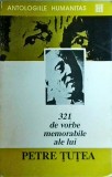 321 de vorbe memorabile ale lui Petre Tutea