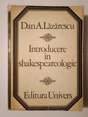 Dan A. Lăzărescu - Introducere &icirc;n shakespeareologie (c&acirc;teva sublinieri)