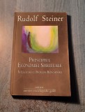 Principiul economiei spirituale in legatura problema reincarnarii Rudolf Steiner