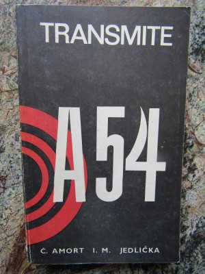 C. AMORT, I. M. JEDLICKA - TRANSMITE A-54 foto