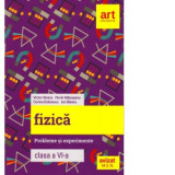 Fizica. Probleme si experimente. Clasa a VI-a