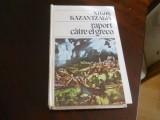 Nikos Kazantzakis - Raport catre El Greco ,Editura Univers, 1986