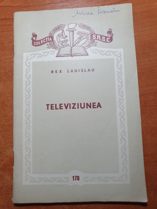 colectia SRSC - televiziunea - din anul 1957