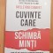 Cuvinte care schimba minti de Shelle Rose Charvet
