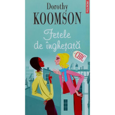 Carte Dorothy Koomson - Fetele De Inghetata